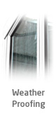 Weather Proofing